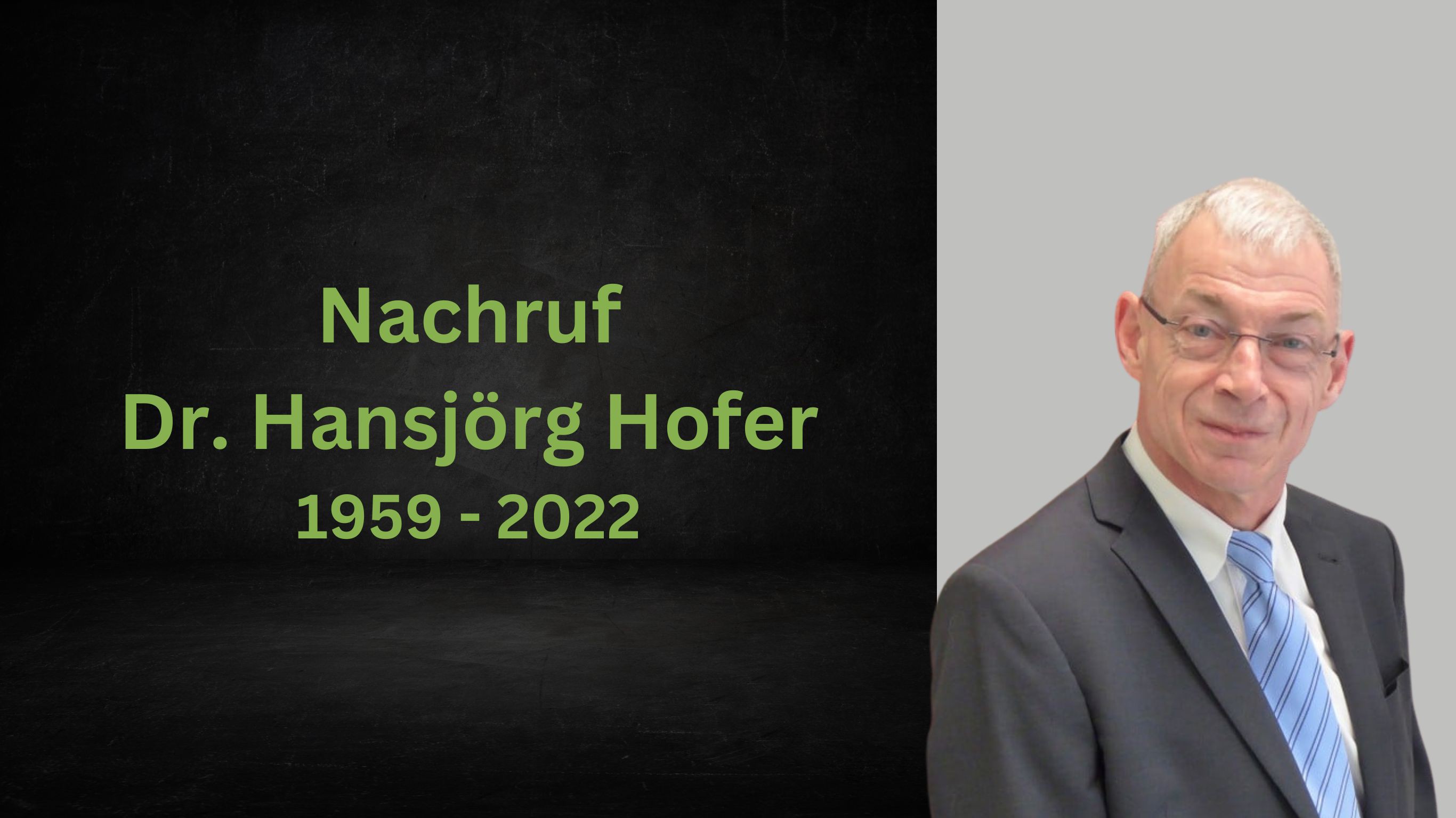 Nachruf Dr. Hansj&ouml;rg Hofer 1959 - 2022